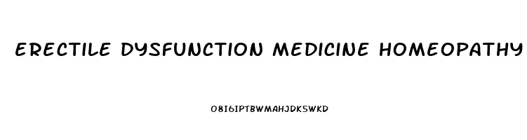 erectile dysfunction medicine homeopathy