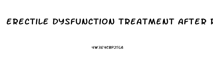 erectile dysfunction treatment after radical prostatectomy