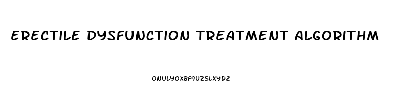 erectile dysfunction treatment algorithm