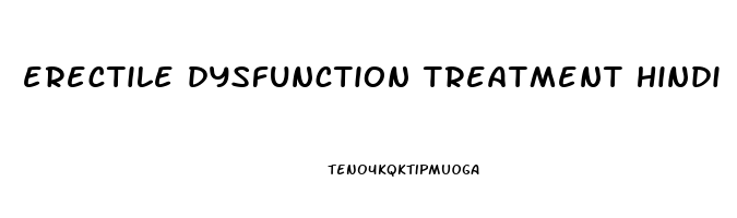 erectile dysfunction treatment hindi