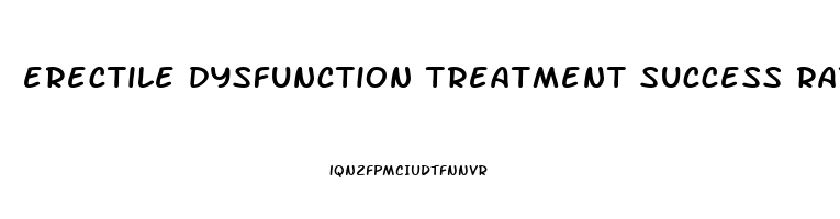 erectile dysfunction treatment success rate