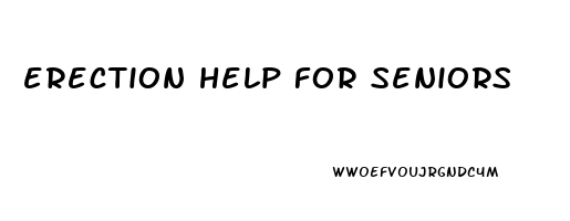 erection help for seniors