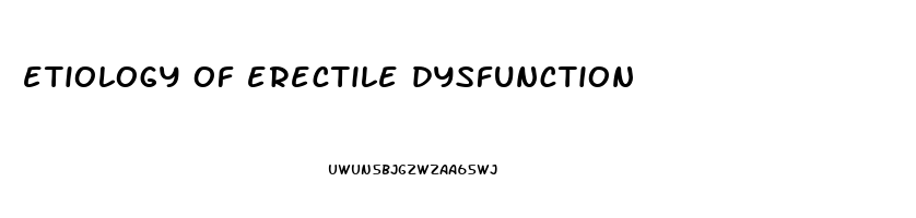 etiology of erectile dysfunction