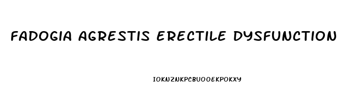 fadogia agrestis erectile dysfunction