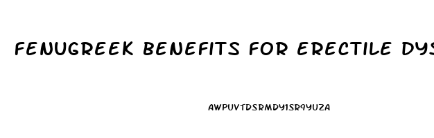 fenugreek benefits for erectile dysfunction