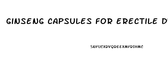 ginseng capsules for erectile dysfunction