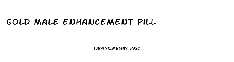 gold male enhancement pill