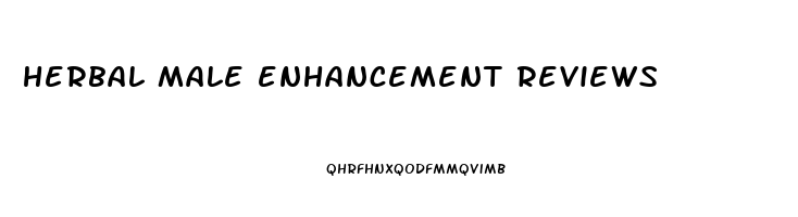 herbal male enhancement reviews