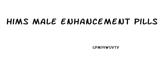 hims male enhancement pills reviews