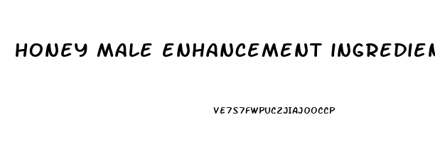 honey male enhancement ingredients