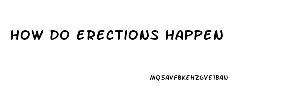 how do erections happen