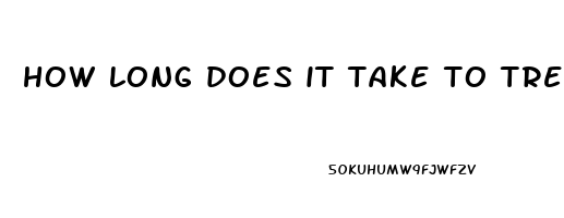 how long does it take to treat erectile dysfunction