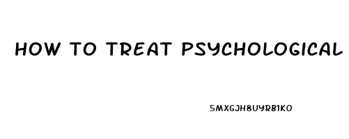 how to treat psychological causes of erectile dysfunction