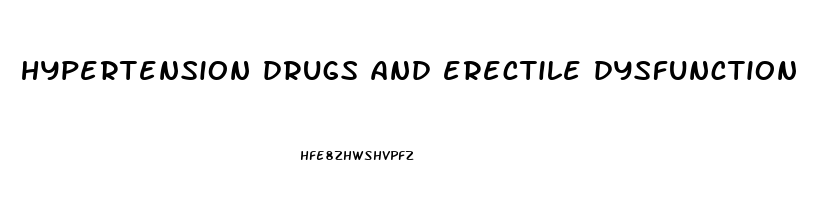 hypertension drugs and erectile dysfunction