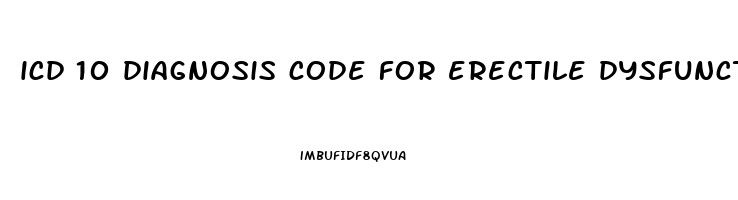 icd 10 diagnosis code for erectile dysfunction