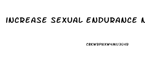 increase sexual endurance naturally