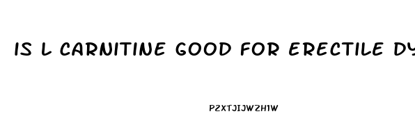 is l carnitine good for erectile dysfunction