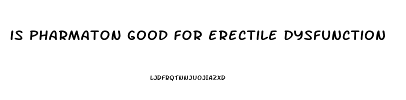 is pharmaton good for erectile dysfunction