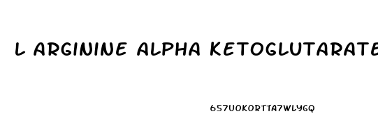 l arginine alpha ketoglutarate and erectile dysfunction
