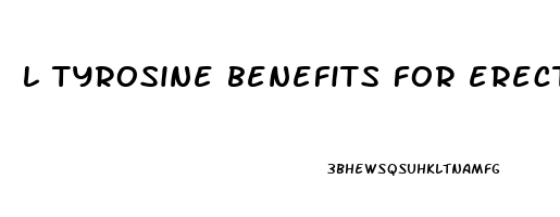 l tyrosine benefits for erectile dysfunction