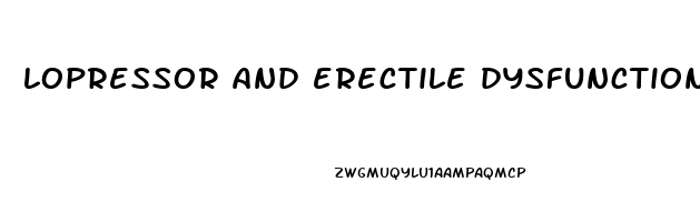lopressor and erectile dysfunction