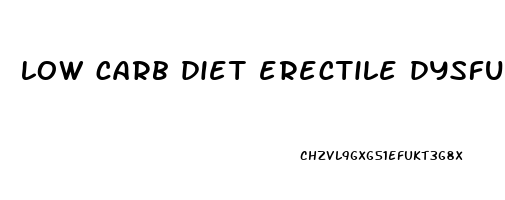 low carb diet erectile dysfunction