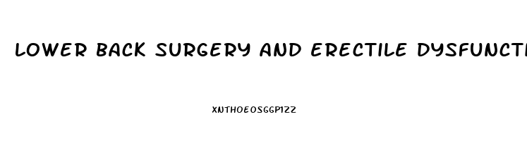 lower back surgery and erectile dysfunction