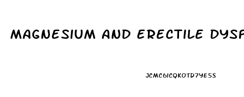 magnesium and erectile dysfunction