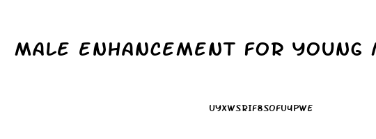 male enhancement for young men