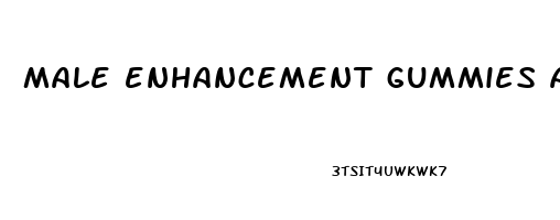 male enhancement gummies amazon