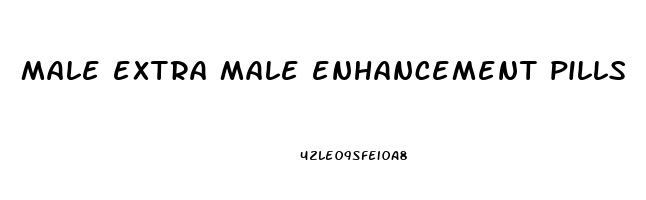 male extra male enhancement pills