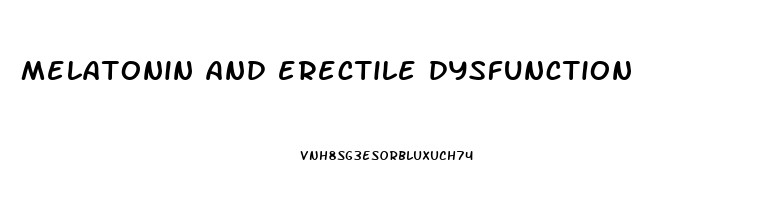 melatonin and erectile dysfunction