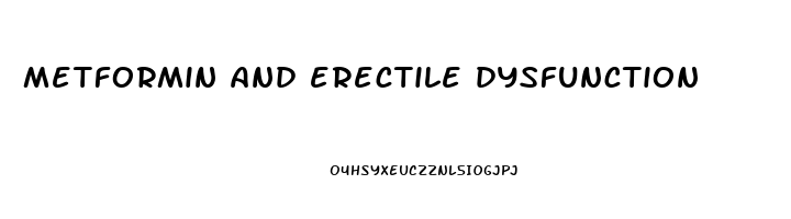 metformin and erectile dysfunction