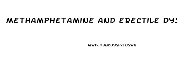 methamphetamine and erectile dysfunction