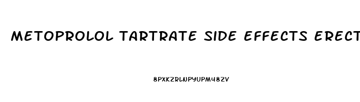 metoprolol tartrate side effects erectile dysfunction