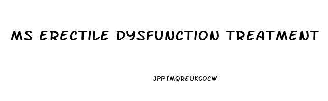 ms erectile dysfunction treatment