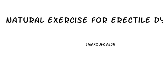 natural exercise for erectile dysfunction