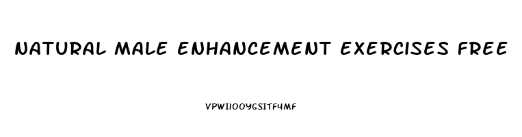 natural male enhancement exercises free