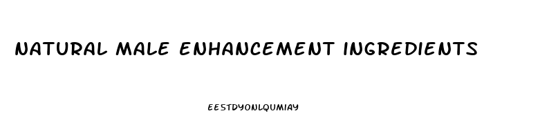 natural male enhancement ingredients