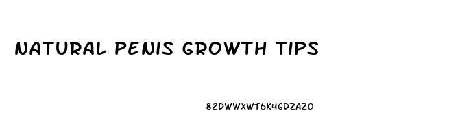 natural penis growth tips