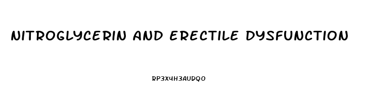 nitroglycerin and erectile dysfunction