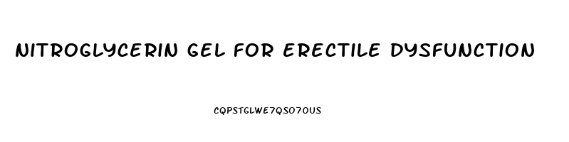 nitroglycerin gel for erectile dysfunction