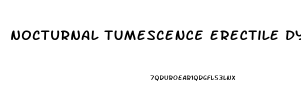 nocturnal tumescence erectile dysfunction