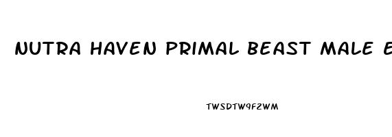 nutra haven primal beast male enhancement