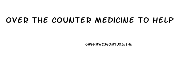 over the counter medicine to help with erectile dysfunction