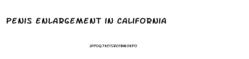 penis enlargement in california