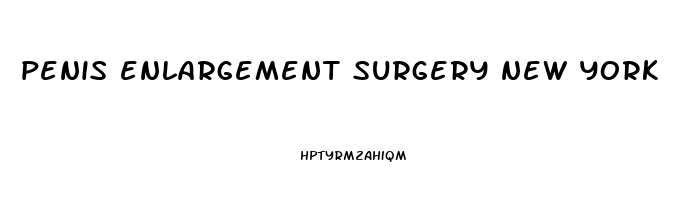 penis enlargement surgery new york