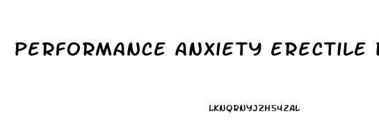 performance anxiety erectile dysfunction treatment