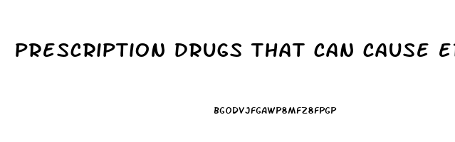 prescription drugs that can cause erectile dysfunction