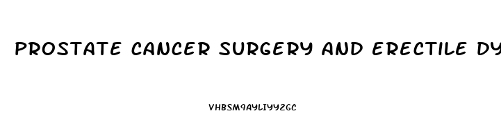 prostate cancer surgery and erectile dysfunction